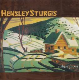 Cabin Fever di Hensley Sturgis - CD