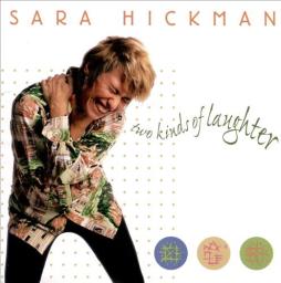 Two Kinds Of Laughter di Sara Hickman - CD