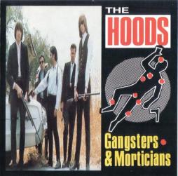 Gangsters & Morticians di The Hoods - CD