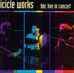 BBC Live In Concert di Icicle Works, The - CD