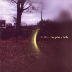 Purgatory Falls di P. Hux - CD