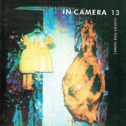 13 (Lucky For Some) di In Camera - CD