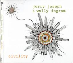 Civility di Jerry Joseph & Wally Ingram - CD