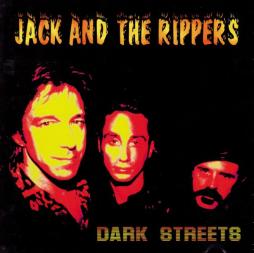 Dark Streets di Jack And The Rippers (6) - CD