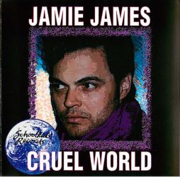 Cruel World di Jamie James  - CD