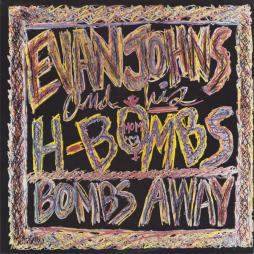 Bombs Away di Evan Johns & The H-Bombs