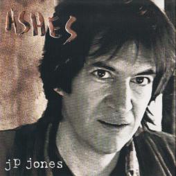 Ashes di JP Jones  - CD