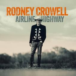 Airline Highway di Rodney Crowell - CD