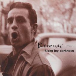 Kerouac - Kicks Joy Darkness di Various - CD