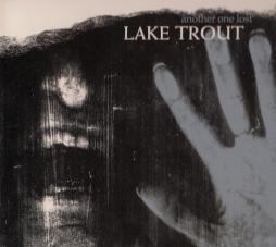 Another One Lost di Lake Trout - CD