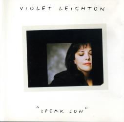 Speak Low di Violet Leighton - CD