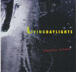 Electric Rosary di The Living Daylights - CD