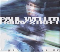 Friday Street (A Heavy Soul EP) di Paul Weller - CD Friday Street (A Heavy Soul EP) di Paul Weller - CD