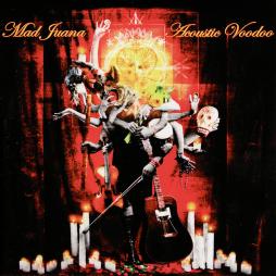 Acoustic Voodoo di Mad Juana - CD