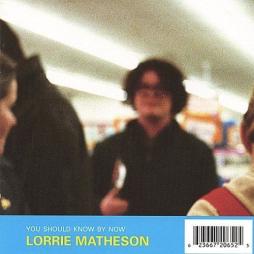 You Should Know By Now  di Lorrie Matheson - CD