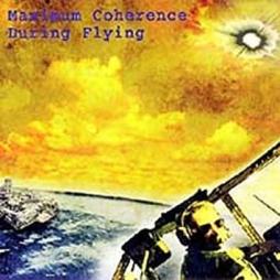 Maximum Coherence During Flying di Maximum Coherence - CD