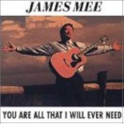 You Are All That I Will Ever Need di James Mee - CD