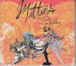 Fools On A Holiday di Mittens - CD