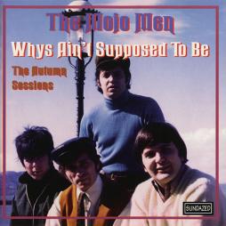 Whys_Aint_Supposed_To_Be-Mojo_Men