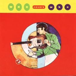 Who Covers Who di Various - CD