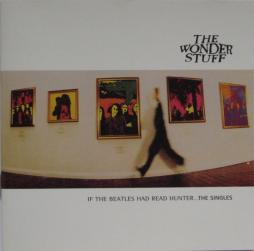 If_The_Beatles_Had_Read_Hunter..._The_Singles-Wonder_Stuff%2C_The If_The_Beatles_Had_Read_Hunter..._The_Singles-Wonder_Stuff%2C_The