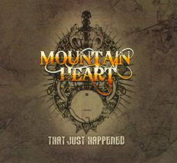 That Just Happened di Mountain Heart - CD