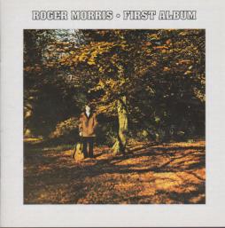 First Album di Roger Morris (3) - CD