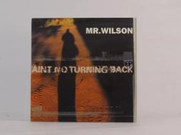 Ain't No Turning Back di Mr. Wilson - CD
