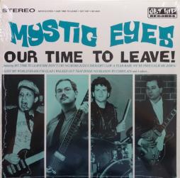 Our Time To Leave! di Mystic Eyes - CD
