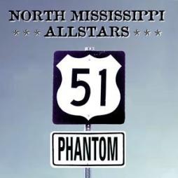 51 Phantom di North Mississippi Allstars - CD