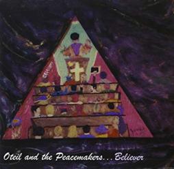 Believer di Oteil & The Peacemakers - CD