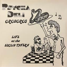 Psycha Deli -Live At The Euclid Tavern di Oroboros  - CD