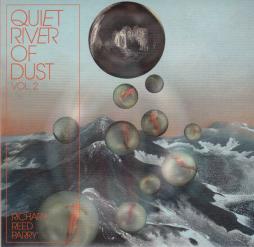 Quiet River Of Dust Vol. 2 di Richard Reed Parry - CD