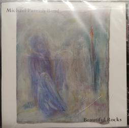 Beautiful Rocks di Michael Parrish Band - CD