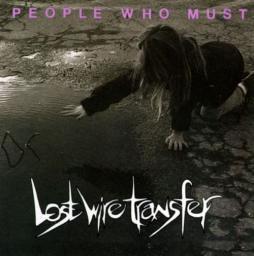 Lost Wire Transfer di People Who Must - CD