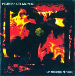 Un Milione Di Voci di Periferia Del Mondo - CD Un Milione Di Voci di Periferia Del Mondo - CD