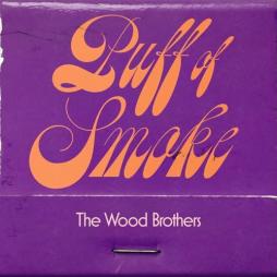 Puff Of Smoke di The Wood Brothers - CD