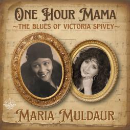 One Hour Mama - The Blues Of Victoria Spivey di Maria Muldaur - CD