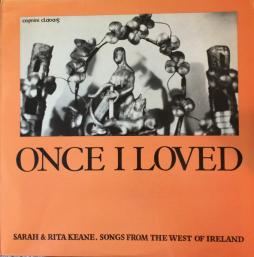 Once I Loved - Songs From The West Of Ireland di Sarah & Rita Keane - LP