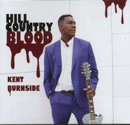 Hill Country Blood di Kent Burnside - CD Hill Country Blood di Kent Burnside - CD