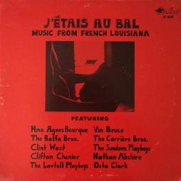 J'étais Au Bal (Music From French Louisiana) di J'étais Au Bal (Music From French Louisiana) - CD