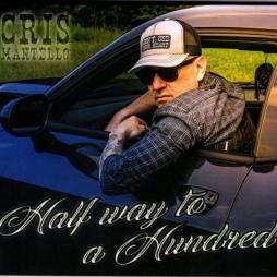 Half Way To A Hundred di Cris Mantello - CD