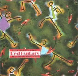 Seven Types Of Ambiguity (BBC Sessions 1983-1986) di Red Guitars