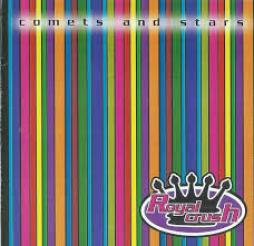 Comets And Stars di Royal Crush - CD