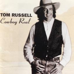 Cowboy Real di Tom Russell - CD Cowboy Real di Tom Russell - CD
