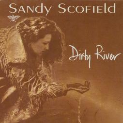 Dirty River di Sandy Scofield - CD