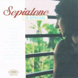 In Sepiatone di Sepiatone - CD