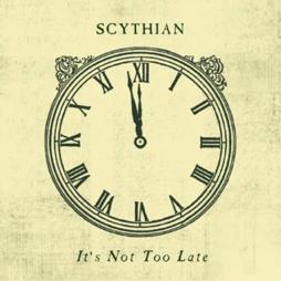 It's Not Too Late di Scythian - CD