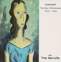 Angst: The Early Recordings 1974 - 1976 di The Scruffs - CD
