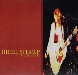 Live At Fez di Bree Sharp - CD